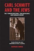 Cover: Carl Schmitt and the Jews - University of Wisconsin Press