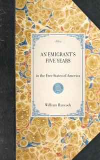 Enlarge image Cover: Emigrant's Five Years - Applewood Books