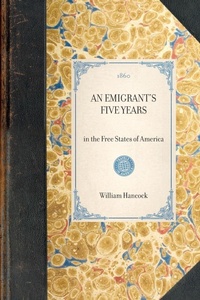 Enlarge image Cover: Emigrant's Five Years - Applewood Books