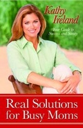 Cover: Real Solutions for Busy Moms - Howard Books