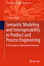 Cover: Semantic Modeling and Interoperability in Product and Process Engineering - Springer