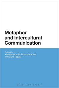 Enlarge image Cover: Metaphor and Intercultural Communication - Bloomsbury Academic USA