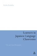 Cover: Learners in Japanese Language Classrooms - Continuum Publishing Corporation