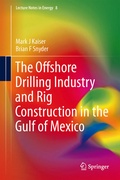 Cover: The Offshore Drilling Industry and Rig Construction in the Gulf of Mexico - Springer