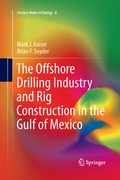 Cover: The Offshore Drilling Industry and Rig Construction in the Gulf of Mexico - Springer