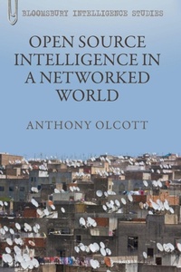 Enlarge image Cover: Open Source Intelligence in a Networked World - Continuum Publishing Corporation