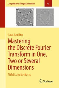 Enlarge image Cover: Mastering the Discrete Fourier Transform in One, Two or Several Dimensions - Springer