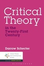 Cover: Critical Theory in the Twenty-First Century - Bloomsbury Academic USA