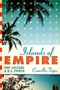 Cover: Islands of Empire - University of Texas Press