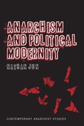 Cover: Anarchism and Political Modernity - Continuum Publishing Corporation