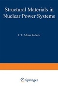 Cover: Structural Materials in Nuclear Power Systems - Kluwer Academic / Plenum Publishers