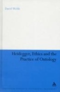 Cover: Heidegger, Ethics and the Practice of Ontology - Continuum Publishing Corporation