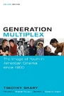 Cover: Generation Multiplex - University of Texas Press