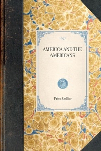 Enlarge image Cover: America and the Americans - Applewood Books