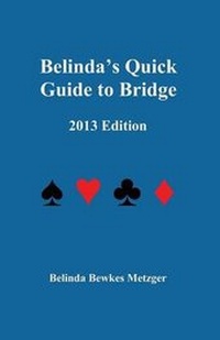 Abbildung von: Belinda's Quick Guide to Bridge - Outskirts Press