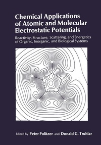Enlarge image Cover: Chemical Applications of Atomic and Molecular Electrostatic Potentials - Springer