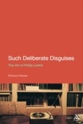 Cover: Such Deliberate Disguises: The Art of Philip Larkin - Continuum Publishing Corporation