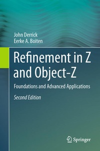 Enlarge image Cover: Refinement in Z and Object-Z - Springer