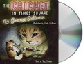 Cover: The Cricket in Times Square - Audio Renaissance, Div of Holtzbrink Publishers