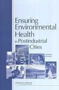 Cover: Ensuring Environmental Health in Postindustrial Cities - National Academies Press