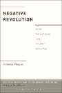 Cover: Negative Revolution - Bloomsbury Academic USA