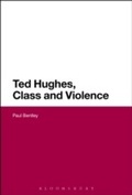 Cover: Ted Hughes, Class and Violence - Bloomsbury Academic USA