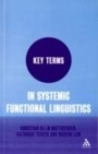 Cover: Key Terms in Systemic Functional Linguistics - Continuum Publishing Corporation