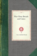 Cover: War-Time Breads and Cakes - Applewood Books