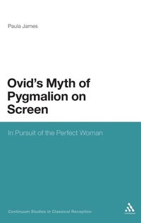 Enlarge image Cover: Ovid's Myth of Pygmalion on Screen - Continuum Publishing Corporation