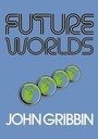 Cover: Future Worlds - Springer