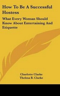 Enlarge image Cover: How to Be a Successful Hostess - Kessinger Publishing