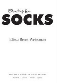 Enlarge image Cover: Standing for Socks - Atheneum Books for Young Readers