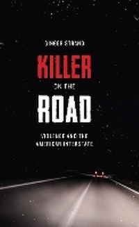 Enlarge image Cover: Killer on the Road - University of Texas Press