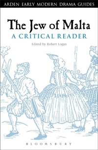 Enlarge image Cover: The Jew of Malta: A Critical Reader - The Arden Shakespeare