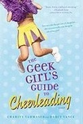 Cover: The Geek Girl's Guide to Cheerleading - Simon Pulse;Simon & Schuster Books for Young Readers