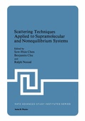 Cover: Scattering Techniques Applied to Supramolecular and Nonequilibrium Systems - Plenum Publishing Corporation