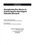 Cover: Strengthening Peer Review in Federal Agencies That Support Education Research - National Academies Press