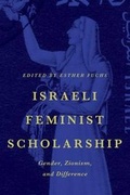 Cover: Israeli Feminist Scholarship - University of Texas Press