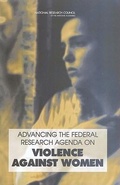 Cover: Advancing the Federal Research Agenda on Violence Against Women - National Academies Press