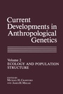 Cover: Current Developments in Anthropological Genetics - Springer