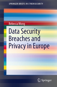 Enlarge image Cover: Data Security Breaches and Privacy in Europe - Springer