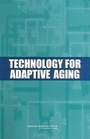 Cover: Technology for Adaptive Aging - National Academies Press