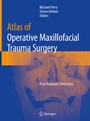 Cover: Atlas of Operative Maxillofacial Trauma Surgery - Springer