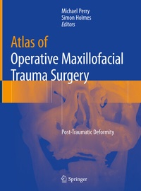 Enlarge image Cover: Atlas of Operative Maxillofacial Trauma Surgery - Springer