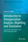 Cover: Introduction to Transportation Analysis, Modeling and Simulation - Springer