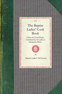 Abbildung von: Baptist Ladies' Cook Book - Arcadia Publishing (SC)