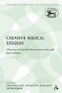Cover: Creative Biblical Exegesis - Continuum Publishing Corporation