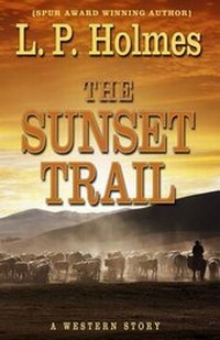 Enlarge image Cover: The Sunset Trail - Cengage Gale