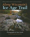 Cover: Along Wisconsin's Ice Age Trail - University of Wisconsin Press