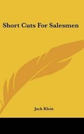 Cover: Short Cuts for Salesmen - Kessinger Publishing
